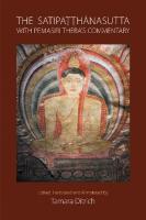 Satipatthanasutta with Pemasiri Thera's Commentary: Pali Text, English Translation, and Commentary by Pemasiri Thera