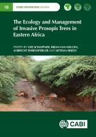 Ecology and Management of Invasive Prosopis Trees in Eastern Africa
