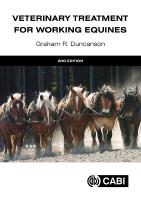 Veterinary Treatment for Working Equines 2nd edition