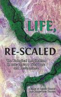 Life, Re-Scaled: The Biological Imagination in Twenty-First-Century Literature and Performance Hardback ed.