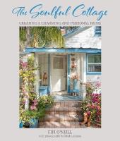 Soulful Cottage: Creating a Charming and Personal Home
