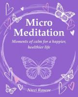 Micro Meditation: Moments of Calm for a Happier, Healthier Life