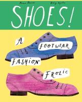 Shoes!: A footwear fashion frolic