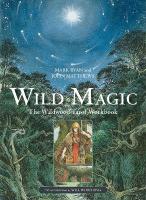 Wild Magic: The Wildwood Tarot Workbook Reissue