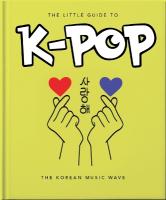 Little Guide to K-POP: The Korean Music Wave