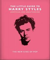 Little Guide to Harry Styles: The New King of Pop