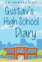 Gustav's High School Diary