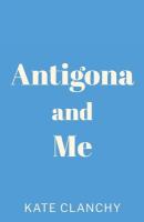 Antigona and Me