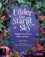 Under the Starlit Sky: Explore the Forest Layer By Layer