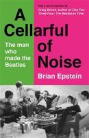 Cellarful of Noise: With a new introduction by Craig Brown Main
