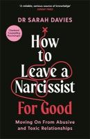 How to Leave a Narcissist ... For Good: Moving On From Abusive and Toxic Relationships Main