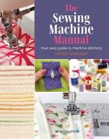 Sewing Machine Manual: Your Easy Guide to Machine Stitching