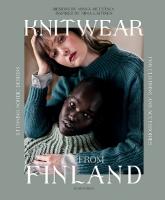 Knitwear from Finland: Stunning Nordic Designs for Clothing and Accessories