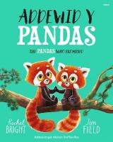 Addewid y Pandas / The Pandas Who Promised Bilingual edition