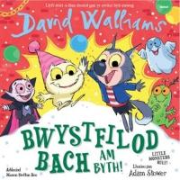 Bwystfilod Bach Am Byth! / Little Monsters Rule! Bilingual edition