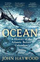 Ocean: A History of the Atlantic Before Columbus