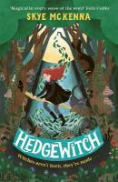 Hedgewitch: Book 1: The enchanting series brimming with mystery and magic