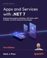 Apps and Services with .NET 7: Build practical projects with Blazor, .NET MAUI, gRPC, GraphQL, and other  enterprise technologies