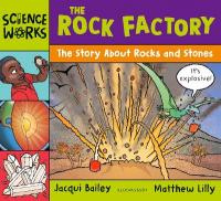 Rock Factory: The Story about Rocks and Stones