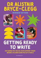 Getting Ready to Write: Exploring all the crucial development stages before children even pick up a  pencil 2nd edition