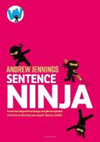 Sentence Ninja: Essential subject knowledge and photocopiable activities to develop your  pupils literacy toolkit