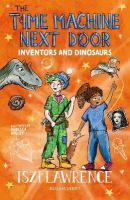 Time Machine Next Door: Inventors and Dinosaurs