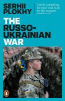 Russo-Ukrainian War: From the bestselling author of Chernobyl