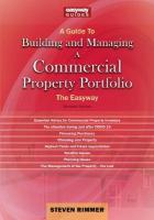 Guide to Building and Managing a Commercial Property Portfolio: The Easyway Revised Edition 2023