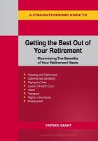 Straightforward Guide to Getting the Best Out of Your Retirement: Revised  2023 Edition: Maximising the benefit of your retirement years