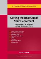 Straightforward Guide to Getting the Best Out of Your Retirement: Maximising The Benefits of Your Retirement Years - Revised Edition 2025