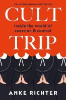 Cult Trip: Inside the World of Coercion and Control
