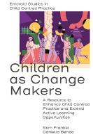 Children as Change Makers: A Resource to Enhance Child Centred Practice and Extend Active Learning  Opportunities