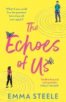 Echoes of Us: an absolutely uplifting and heartbreaking love story to fall for in 2025