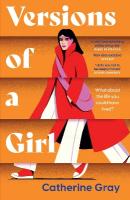 Versions of a Girl: 'A wild, heartbreaking, exhilarating ride' Daisy Buchanan