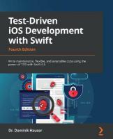 Test-Driven iOS Development with Swift: Write maintainable, flexible, and extensible code using the power of TDD  with Swift 5.5 4th Revised edition