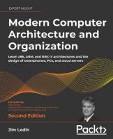 Modern Computer Architecture and Organization: Learn x86, ARM, and RISC-V architectures and the design of smartphones, PCs,  and cloud servers 2nd Revised edition