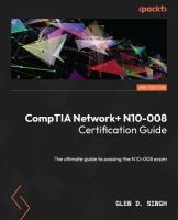 CompTIA Networkplus N10-008 Certification Guide: The ultimate guide to passing the N10-008 exam 2nd Revised edition