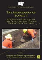 Archaeology of Tanamu 1: A Pre-Lapita to Post-Lapita Site from Caution Bay, South Coast of Mainland  Papua New Guinea