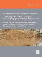 Die Entstehung komplexer Siedlungen im Zentraloman: Archäologische  Untersuchungen zur Siedlungsgeschichte von Al-Khashbah