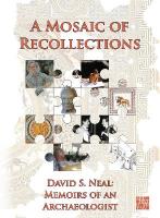 Mosaic of Recollections: Memoirs of an Archaeologist