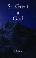 So Great a God