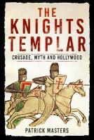 Knights Templar: Crusade, Myth and Hollywood