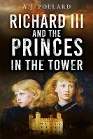 Richard III and the Princes in the Tower New edition
