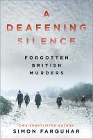 Deafening Silence: Forgotten British Murders