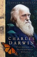 Charles Darwin: The Origin of Evolutionary Biology New edition