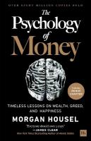Psychology of Money: Timeless lessons on wealth, greed, and happiness