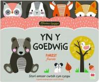 Ffrindiau Cysglyd: yn y Goedwig / Sleepyheads: Forest Friends Bilingual edition