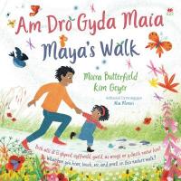 Am Dro gyda Maia / Maya's Walk Bilingual edition