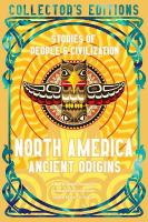 North America Ancient Origins: Stories Of People & Civilization