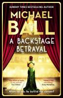 Backstage Betrayal: The new novel from the West End legend